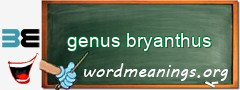 WordMeaning blackboard for genus bryanthus